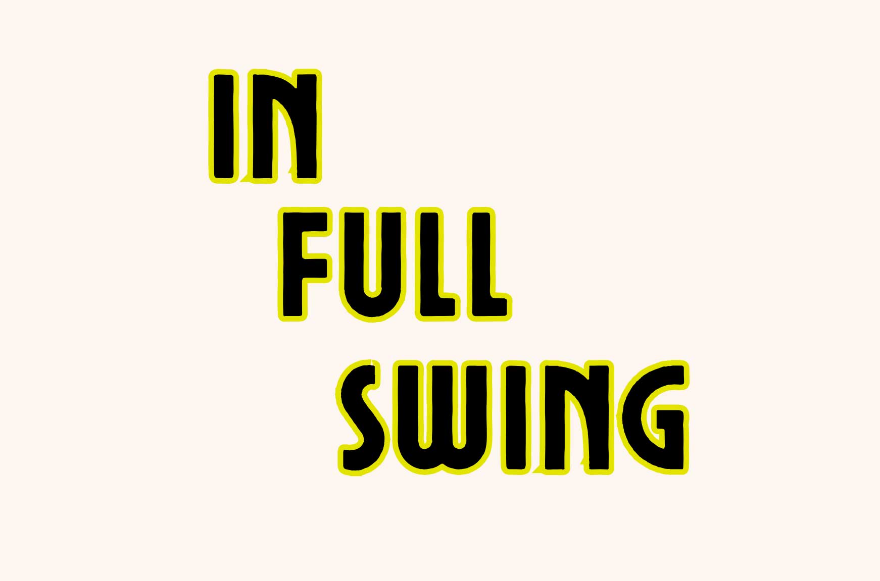 "In Full Swing" is written in modern block lettering with a bright green outline.